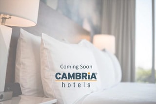 Coming Soon - Cambria Hotels Images